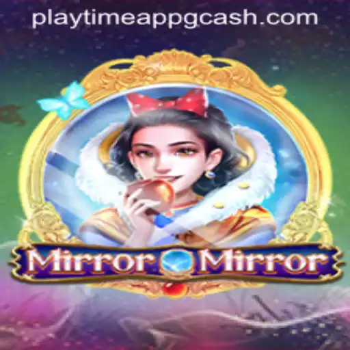 Exploring MirrorMirror: The Enchanting Game with a Unique Playtime Experience and GCash Integration