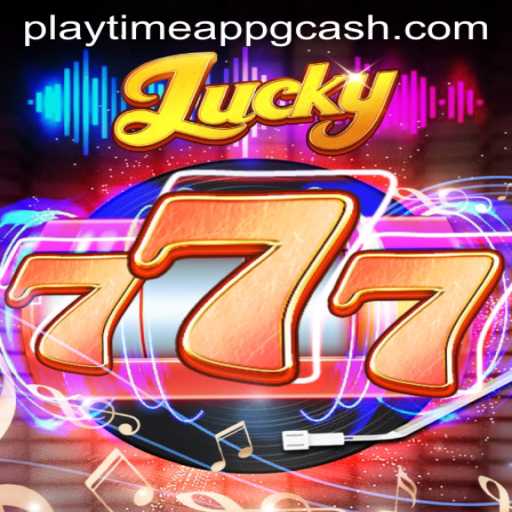 Exploring Lucky777: The Thrilling Casino Experience with Playtime App GCash