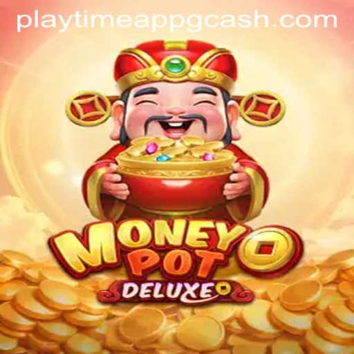 Discover MoneyPotDELUXE: A Thrilling Playtime App Experience with GCash Integration